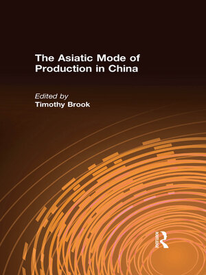 cover image of The Asiatic Mode of Production in China